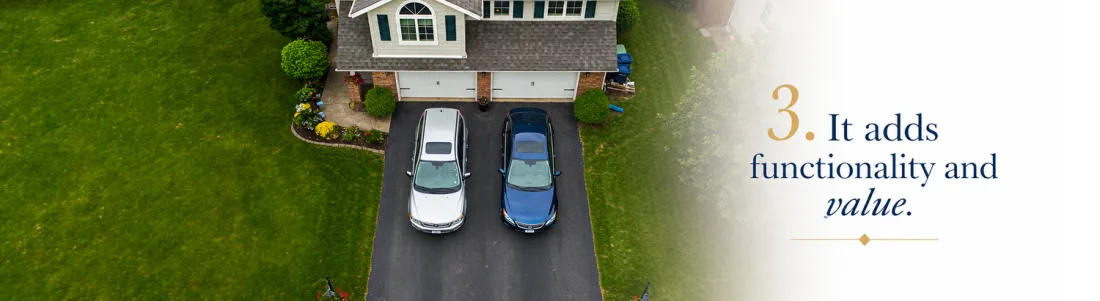 Graphic reading '3. It adds functionality and value' over an aerial photo of a home's driveway and street